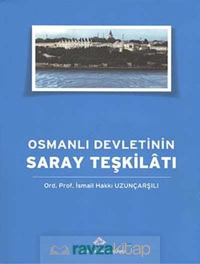 Osmanlı Devleti'nin Saray Teşkilatı - 3