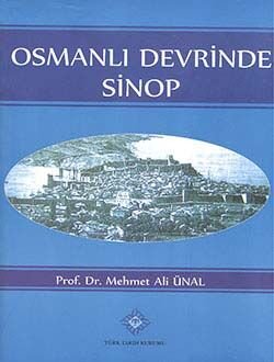 Osmanlı Devrinde Sinop (15.Yüzyıldan 18.Yüzyıla Kadar) - 1