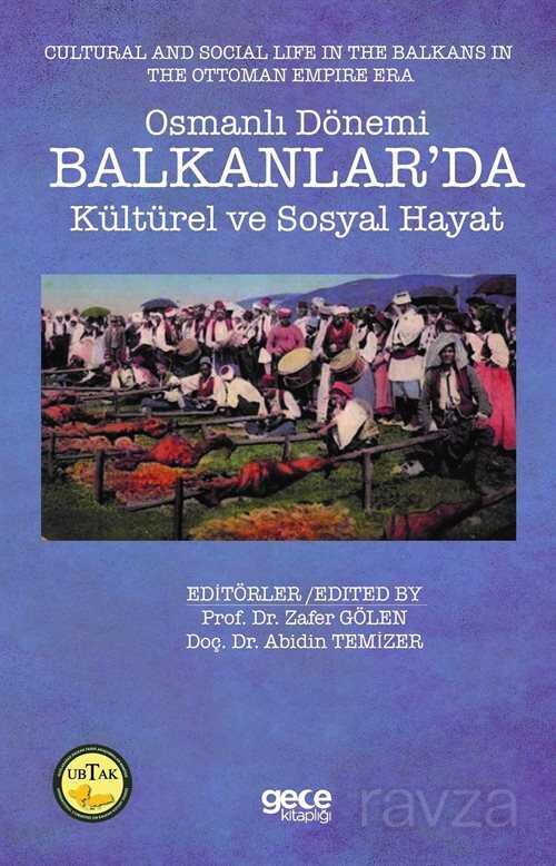 Osmanlı Dönemi Balkanlar'da Kültürel ve Sosyal Hayat - 1