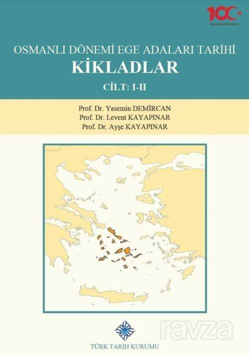 Osmanlı Dönemi Ege Adaları Tarihi Kikladlar (Cilt: 1-2) - 1
