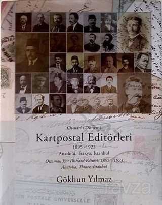 Osmanlı Dönemi Kartpostal Editörleri (Ciltli) - 1