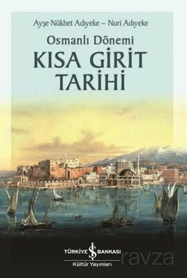 Osmanlı Dönemi Kısa Girit Tarihi - 1