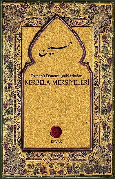 Osmanlı Dönemi Şeyhlerinden Kerbela Mersiyeleri - Revak Kitabevi
