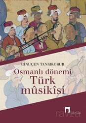 Osmanlı Dönemi Türk Musikisi - Dergah Yayınları