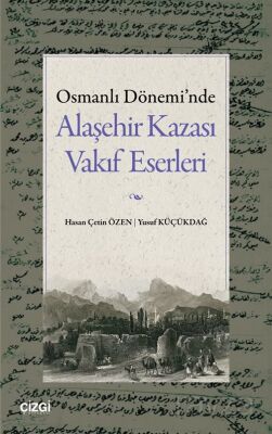 Osmanlı Dönemi'nde Alaşehir Kazası Vakıf Eserleri - 1
