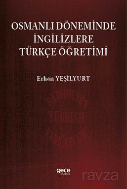 Osmanlı Döneminde İngilizlere Türkçe Öğretimi - 1