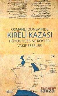 Osmanlı Döneminde Kıreli Kazası Hüyük İlçesi ve Köyleri Vakıf Eserleri - 1