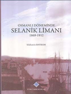 Osmanlı Döneminde Selanik Limanı 1869-1912 - 1