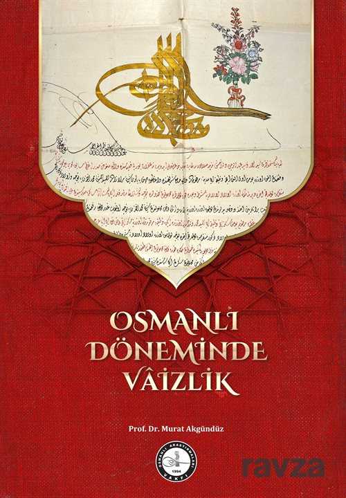 Osmanlı Döneminde Vaizlik - Osav (Osmanlı Araştırmaları Vakfı)