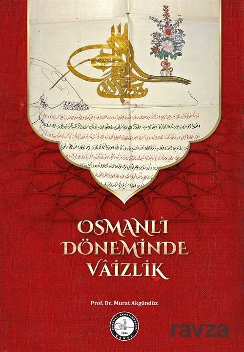 Osmanlı Döneminde Vaizlik - 1