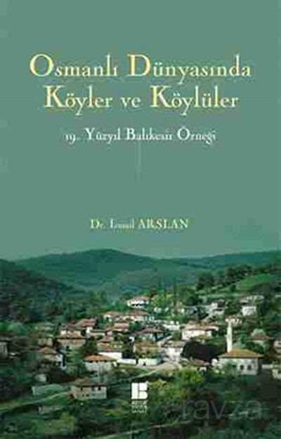 Osmanlı Dünyasında Köyler ve Köylüler - 1