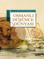 Osmanlı Düşünce Dünyası - Akçağ Yayınları