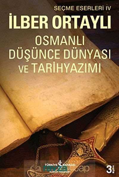 Osmanlı Düşünce Dünyası ve Tarih Yazımı - 3