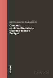 Osmanlı Edebi Metinlerinde Teoriden Pratiğe Belagat - Küre Yayınları