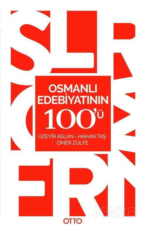 Osmanlı Edebiyatının 100'ü - Otto Yayınları (Ankara)