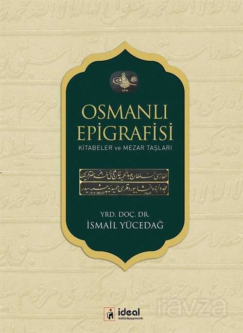 Osmanlı Epigrafisi Kitabeler ve Mezar Taşları - 1