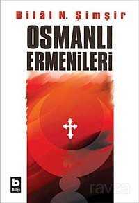 Osmanlı Ermenileri - Bilgi Yayınevi
