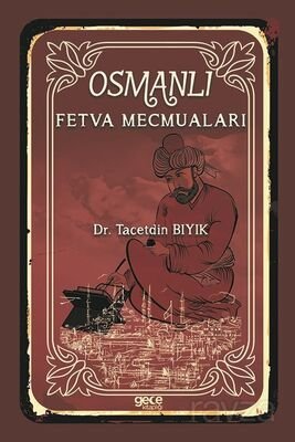 Osmanlı Fetva Mecmuaları - 1