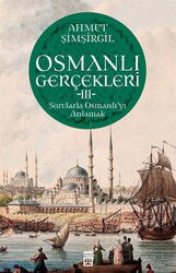 Osmanlı Gerçekleri 3 - Timaş Yayınları