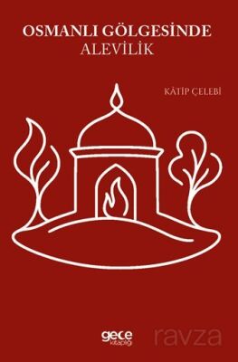 Osmanlı Gölgesinde Alevilik - 1
