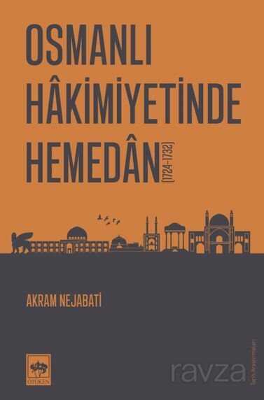 Osmanlı Hakimiyetinde Hemedan - Ötüken Neşriyat