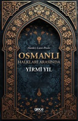 Osmanlı Halkları Arasında Yirmi Yıl - 1