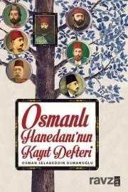 Osmanlı Hanedanının Kayıt Defteri - 1