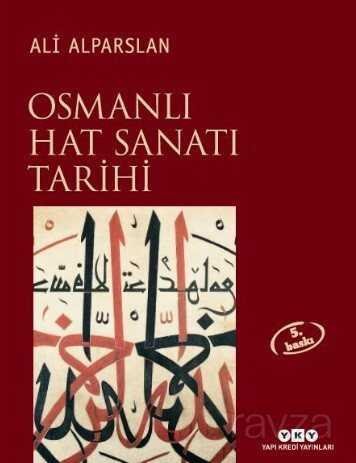 Osmanlı Hat Sanatı Tarihi - 1