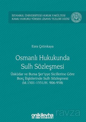 Osmanlı Hukukunda Sulh Sözleşmesi İstanbul Üniversitesi Hukuk Fakültesi Kamu Hukuku Yüksek Lisans Te - 1