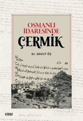 Osmanlı İdaresinde Çermik - 1