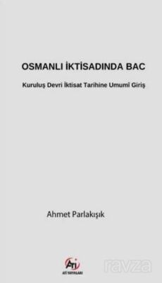 Osmanlı İktisadında Bac - 1