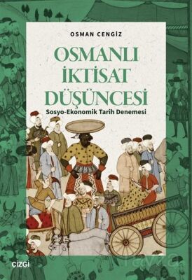 Osmanlı İktisat Düşüncesi - 1