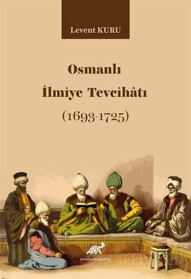 Osmanlı İlmiye Tevcihatı (1693-1725) - 1