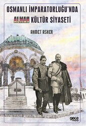 Osmanlı İmparatorluğu'nda Alman Kültür Siyaseti - Gece Kitaplığı