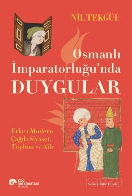 Osmanlı İmparatorluğu'nda Duygular - 1