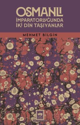 Osmanlı İmparatorluğunda İki Din Taşıyanlar - 1