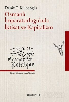 Osmanlı İmparatorluğu'nda İktisat ve Kapitalizm - 1