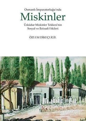 Osmanlı İmparatorluğunda Miskinler - 1