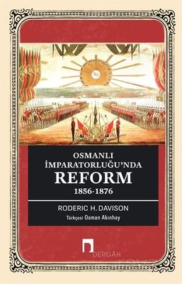 Osmanlı İmparatorluğu'nda Reform 1856-1876 - 1