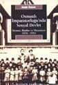 Osmanlı İmparatorluğu'nda Sosyal Devlet Siyaset İktidar ve Meşruiyet 1876-1914 - İletişim Yayınları