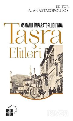 Osmanlı İmparatorluğu'nda Taşra Elitleri - 1