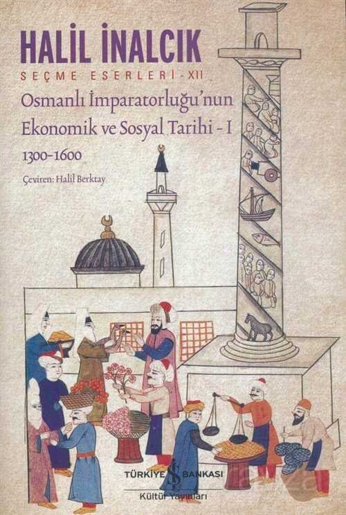 Osmanlı İmparatorluğu'nun Ekonomik ve Sosyal Tarihi 1 - 1