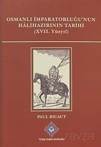 Osmanlı İmparatorluğu'nun Halihazırının Tarihi (XVII.Yüzyıl) - 1