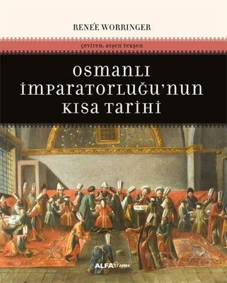 Osmanlı İmparatorluğunun Kısa Tarihi - 1