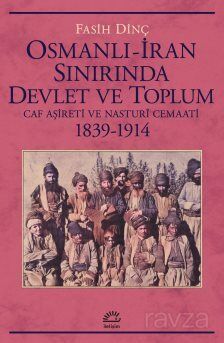 Osmanlı İran Sınırında Devlet ve Toplum - 1