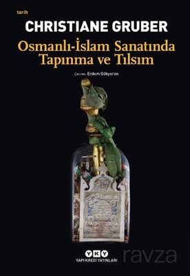 Osmanlı-İslam Sanatında Tapınma ve Tılsım - 1