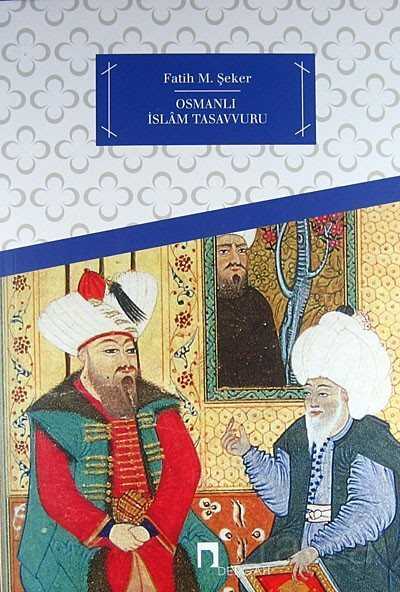 Osmanlı İslam Tasavvuru - Dergah Yayınları