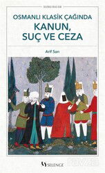 Osmanlı Klasik Çağında Kanun, Suç ve Ceza - Selenge Yayınları