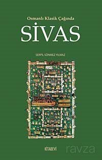 Osmanlı Klasik Çağında Sivas - 1