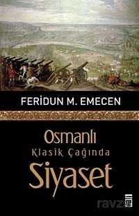 Osmanlı Klasik Çağında Siyaset - 2